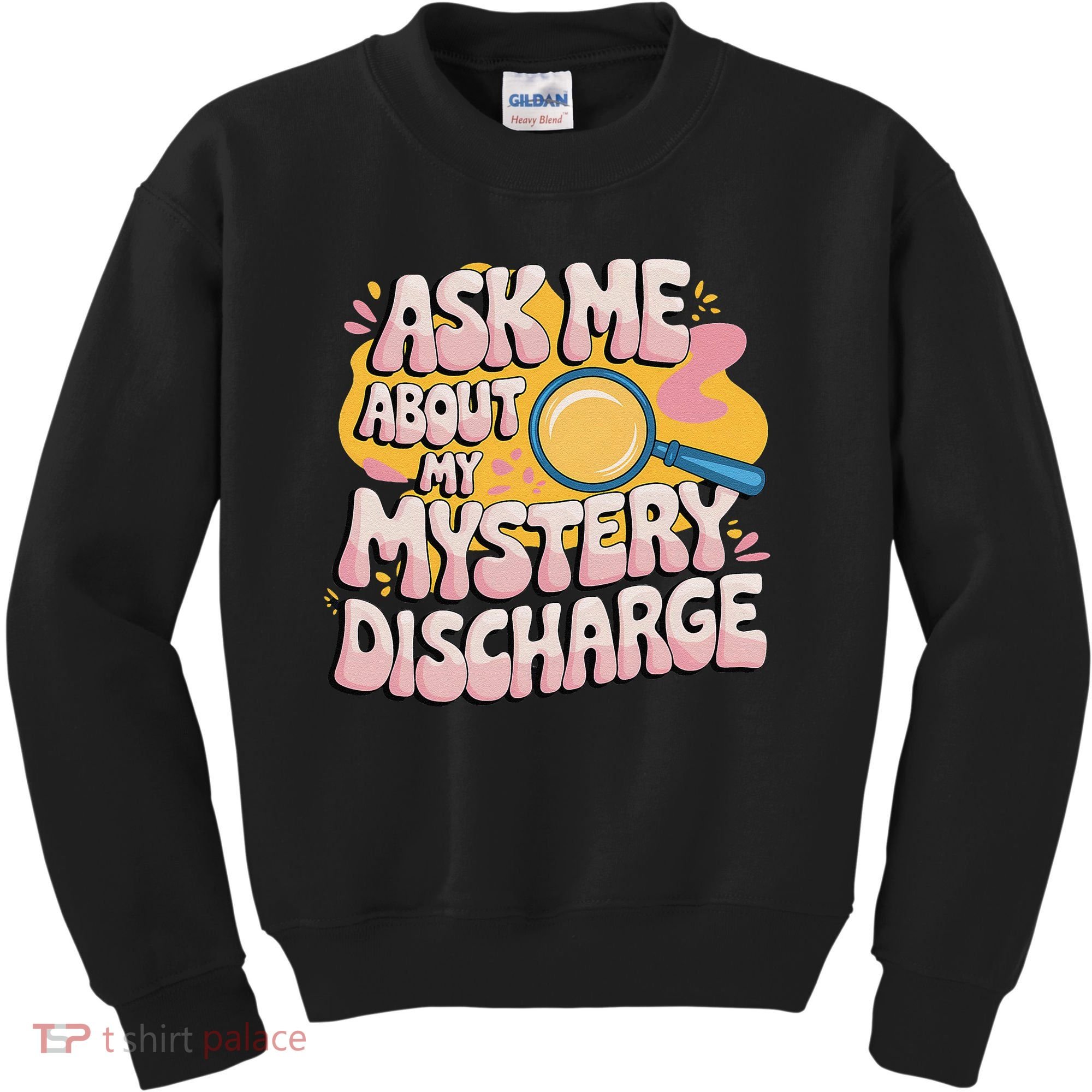 Funny Inappropriate Discharge Adult Humor Embarrassing Kids Sweatshirt