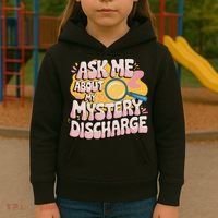 Funny Inappropriate Discharge Adult Humor Embarrassing Kids Hoodie thumb 3