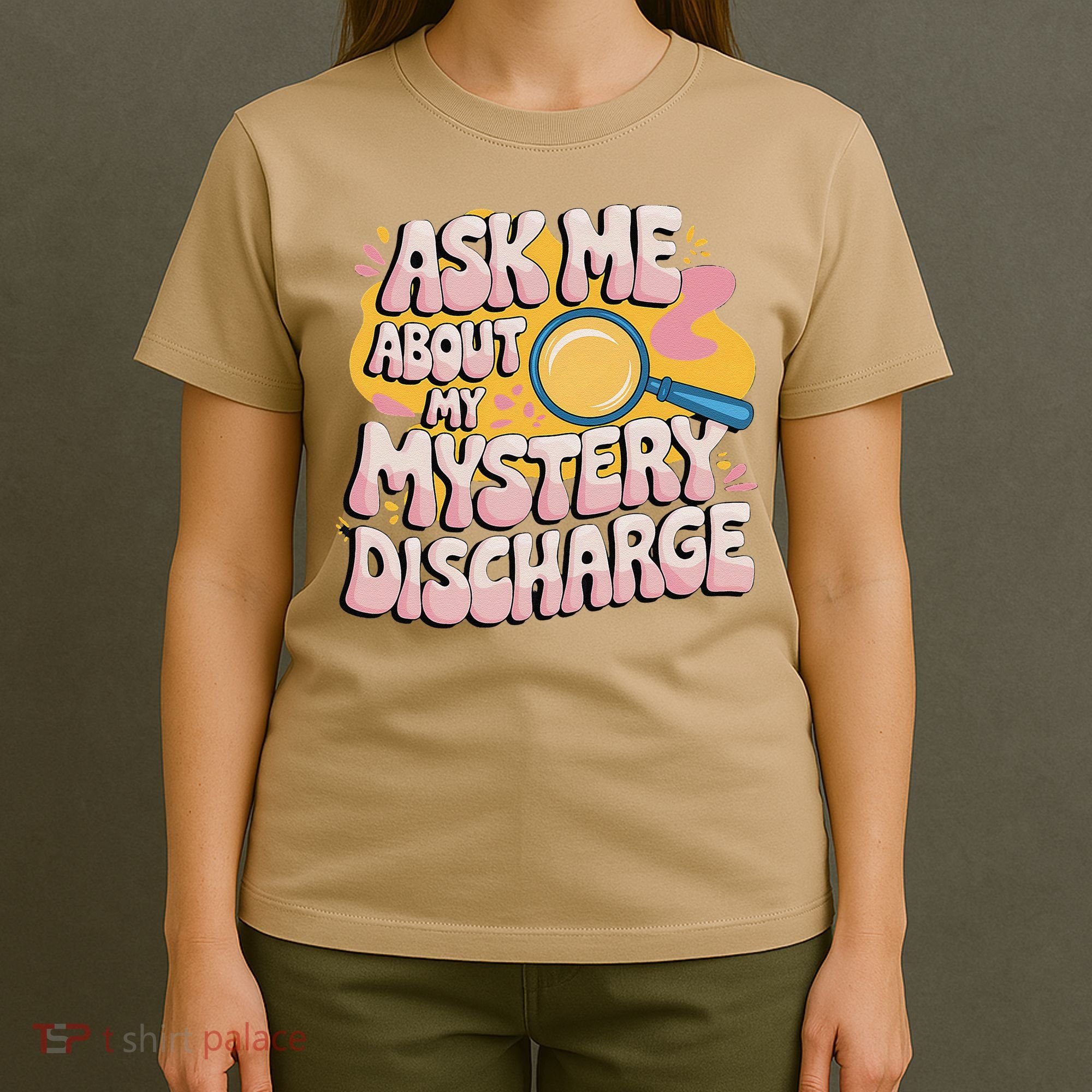Funny Inappropriate Discharge Adult Humor Embarrassing T-Shirt