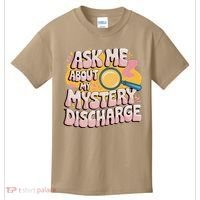 Funny Inappropriate Discharge Adult Humor Embarrassing Kids T-Shirt thumb 0