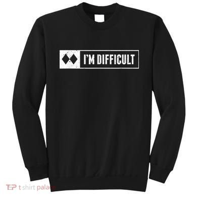 Funny I'm Difficult Snowboard Ski Mountain Sign Retro Sweatshirt
