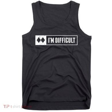 Funny I'm Difficult Snowboard Ski Mountain Sign Retro Tank Top