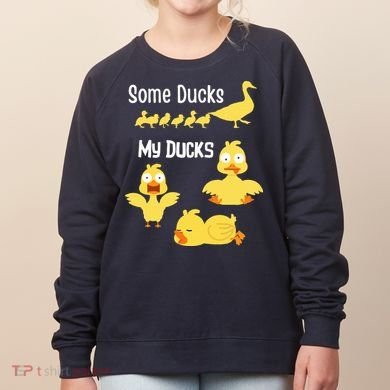 funny I don't have my ducks in a row Women's Sweatshirt
