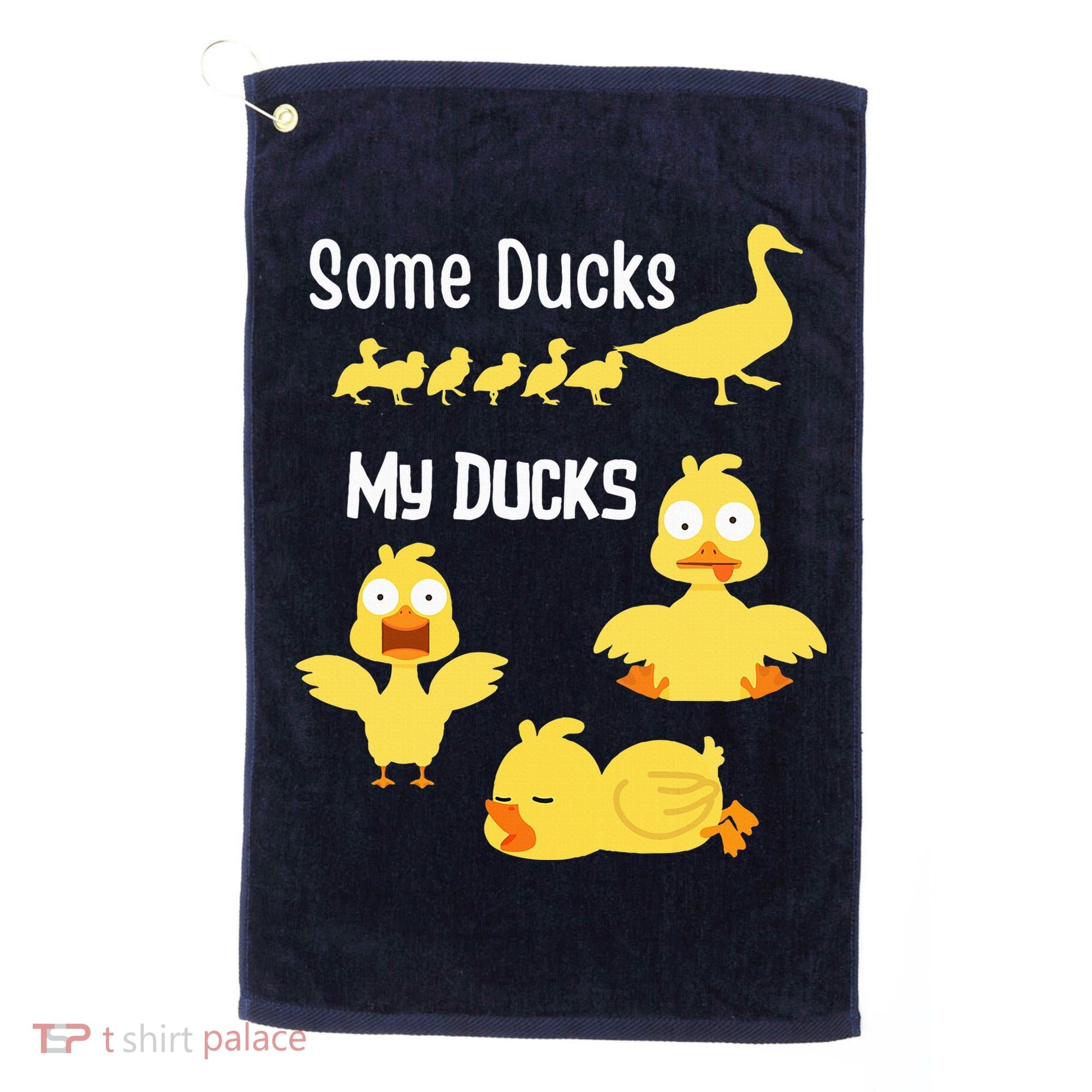 funny I don't have my ducks in a row Golf Towel