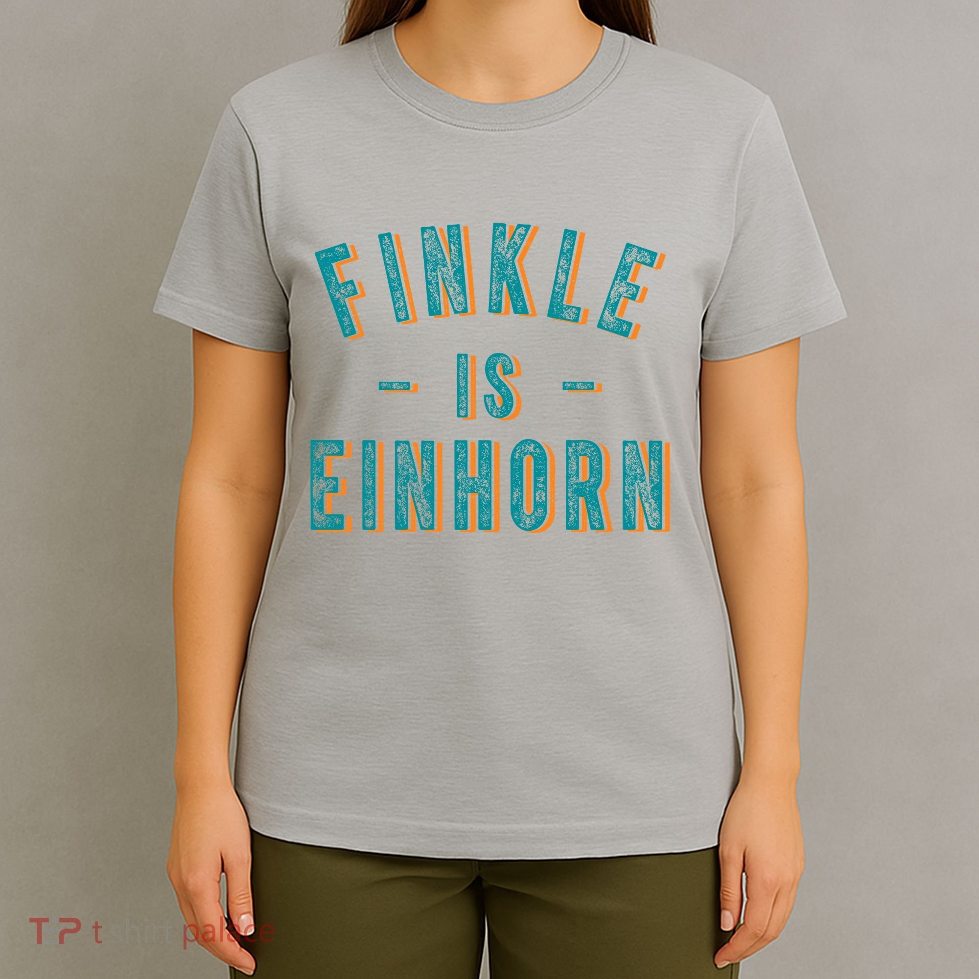 Finkle Is Einhorn T-Shirt