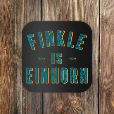 Finkle Is Einhorn Coaster