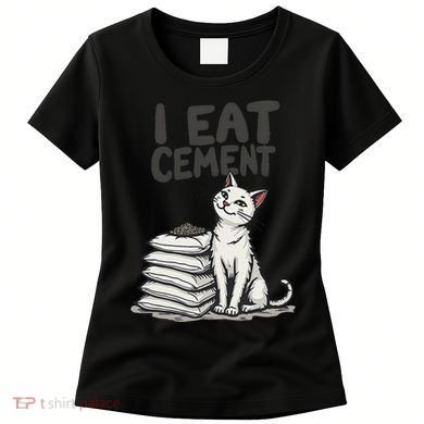 Funny I Eat Cement Meme Cat Women's T-Shirt