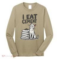 Funny I Eat Cement Meme Cat Long Sleeve Shirt thumb 0