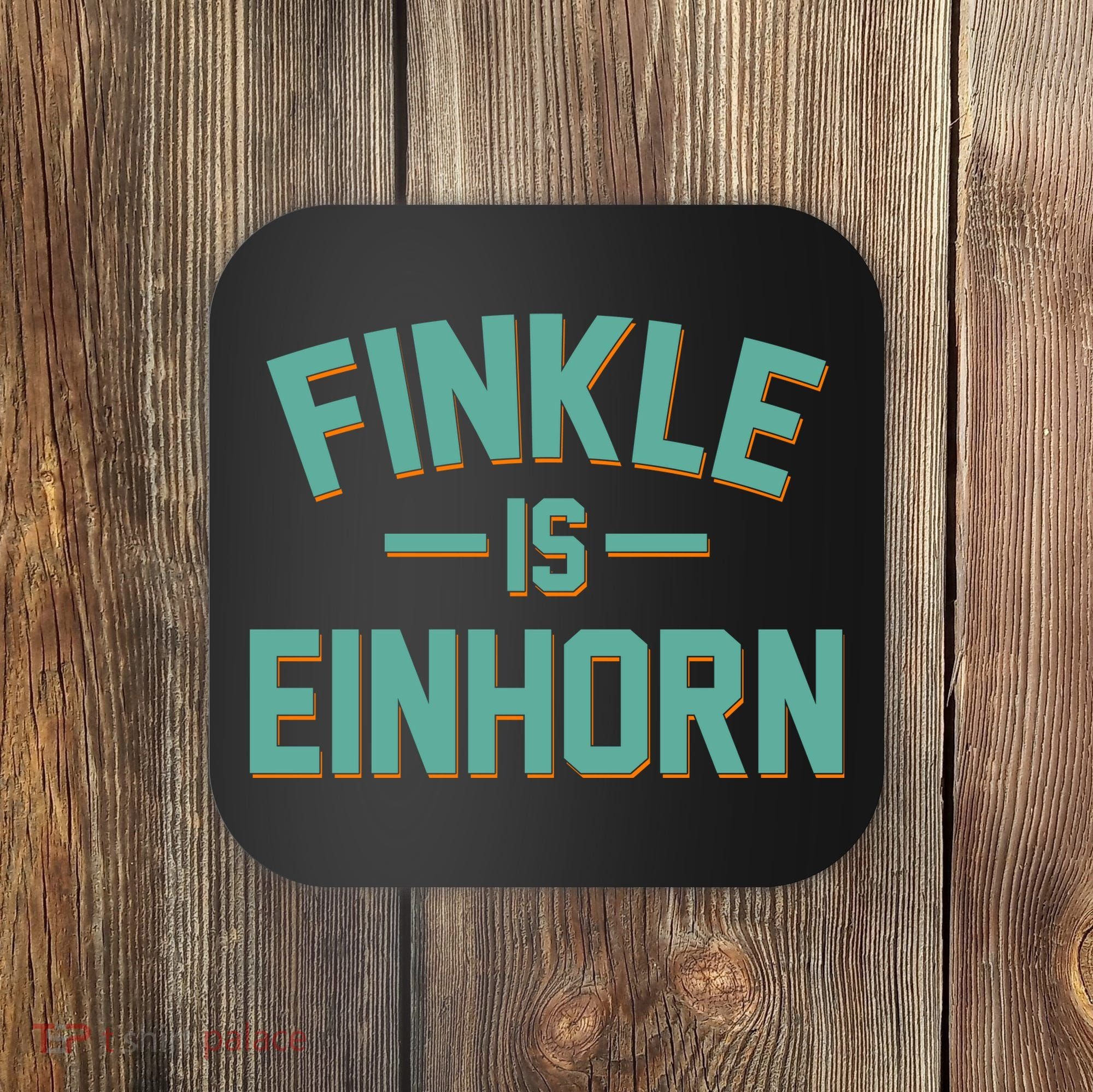 Finkle Is Einhorn Coaster