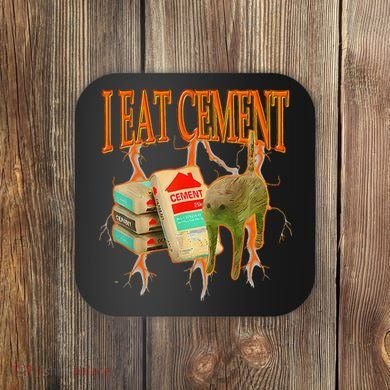 Funny I Eat Cement Cursed Cat Oddly Specific Dank Meme Coaster