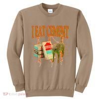 Funny I Eat Cement Cursed Cat Oddly Specific Dank Meme Sweatshirt thumb 0
