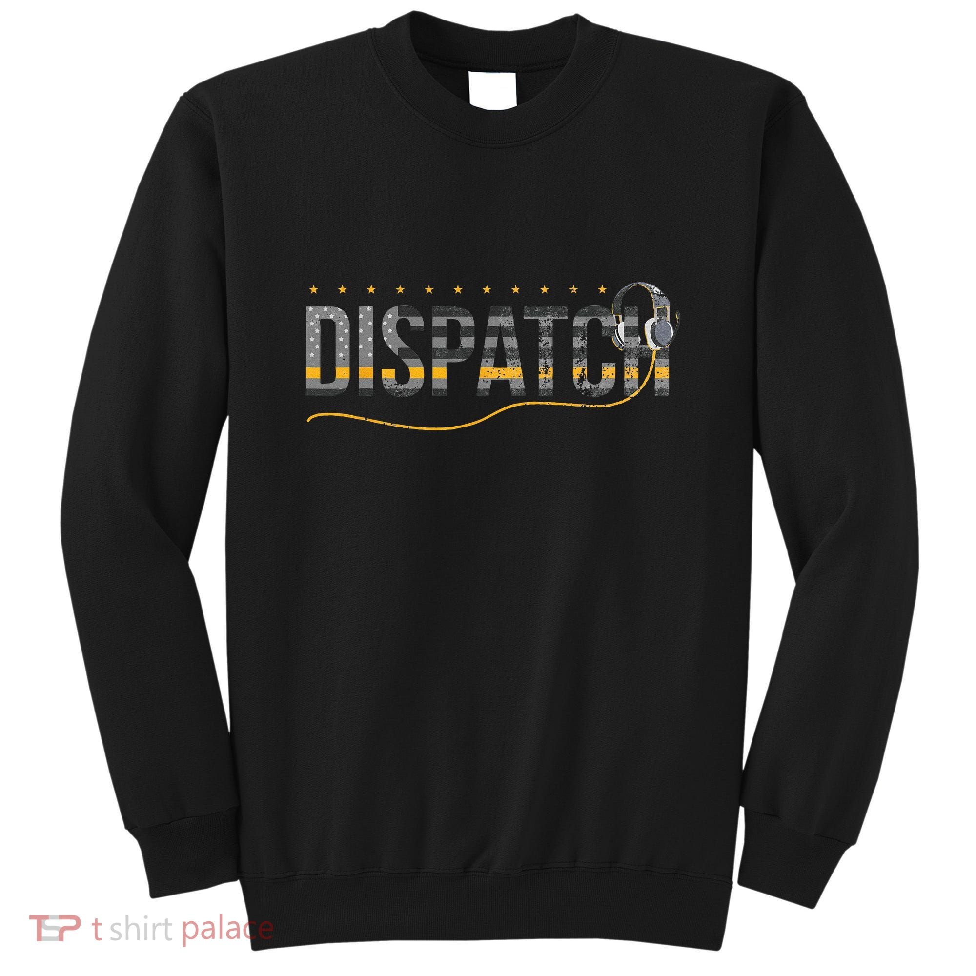 Fire I EMS I Police Or Thin Yellow Line For 911 Dispatcher Sweatshirt