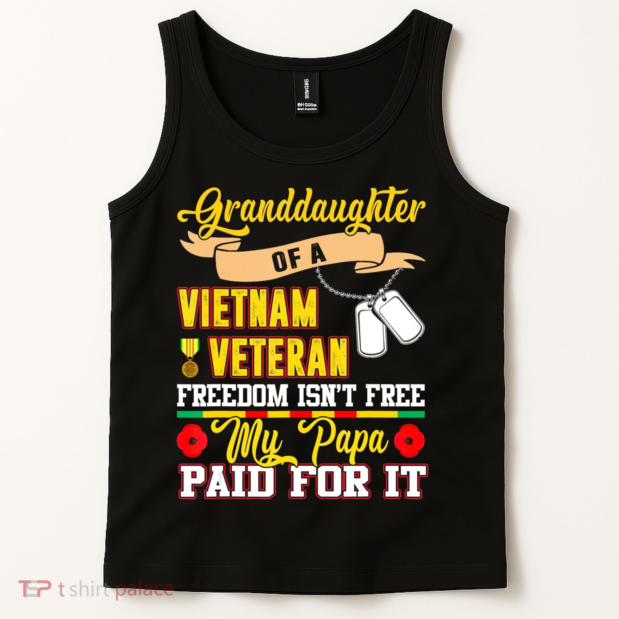 Freedom Isn't Free Proud Granddaughter Of A Vietnam Veteran Tank Top