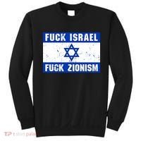 Fuck Israel Fuck Zionism Sweatshirt thumb 0