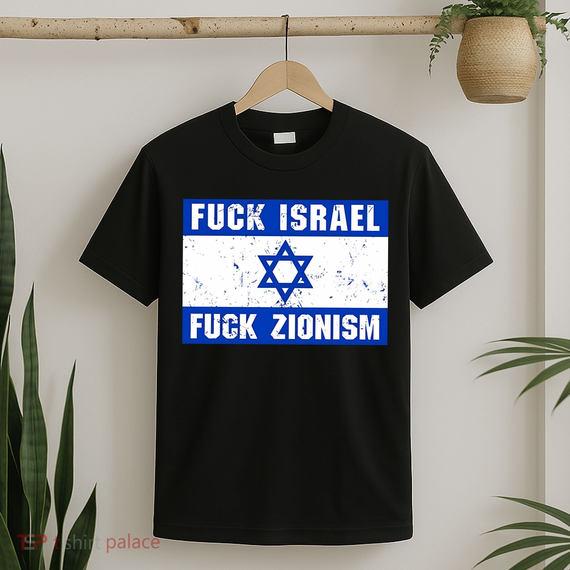 Fuck Israel Fuck Zionism T-Shirt