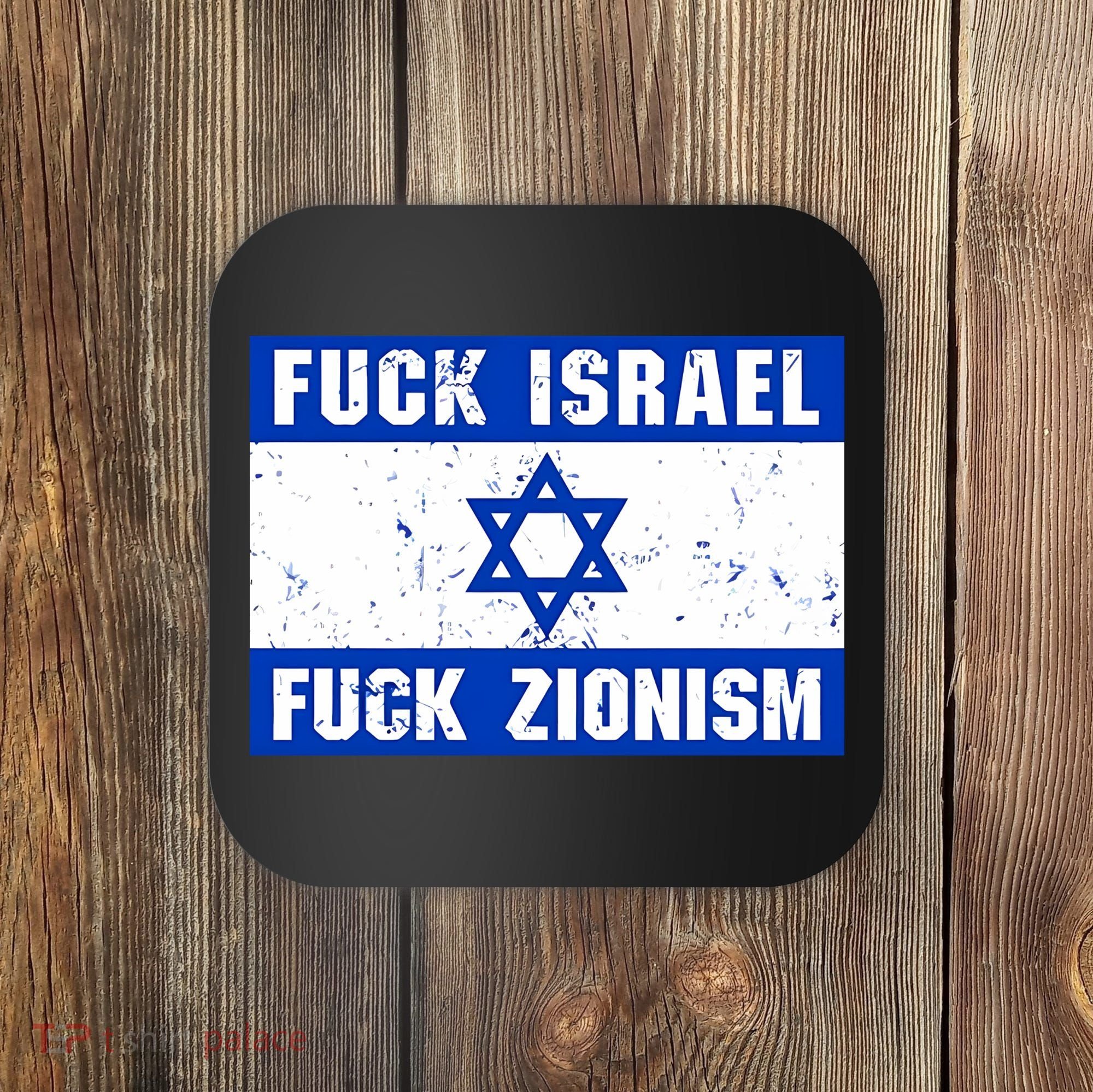 Fuck Israel Fuck Zionism Coaster