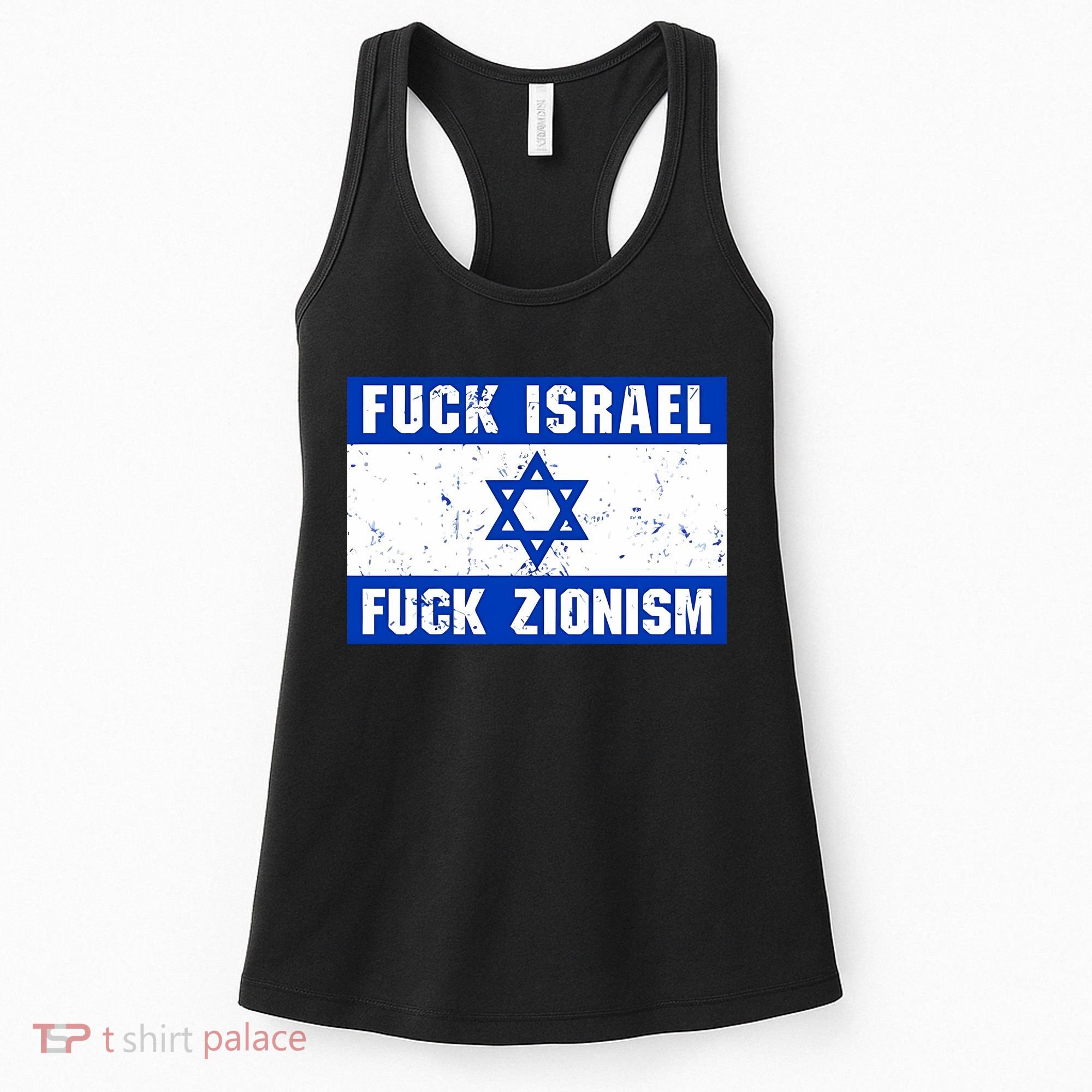 Fuck Israel Fuck Zionism Women's Tank Top