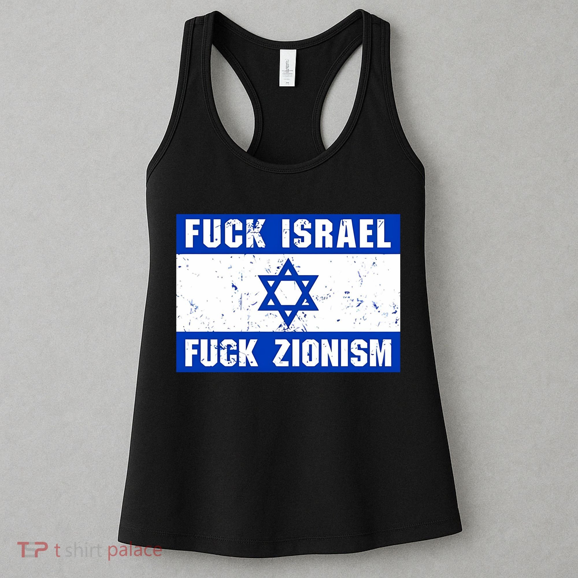 Fuck Israel Fuck Zionism Women's Tank Top
