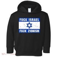 Fuck Israel Fuck Zionism Toddler Hoodie thumb 0