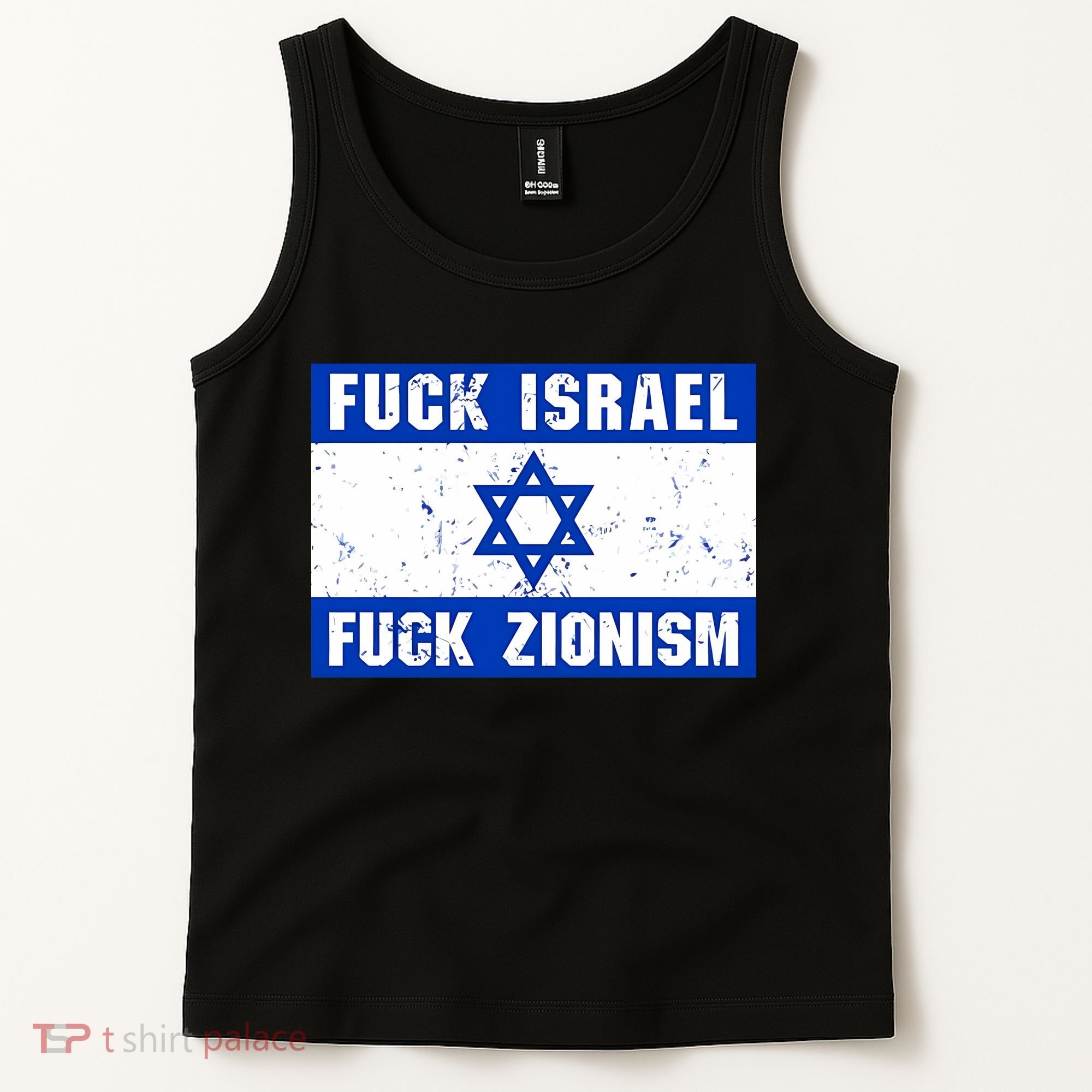 Fuck Israel Fuck Zionism Tank Top
