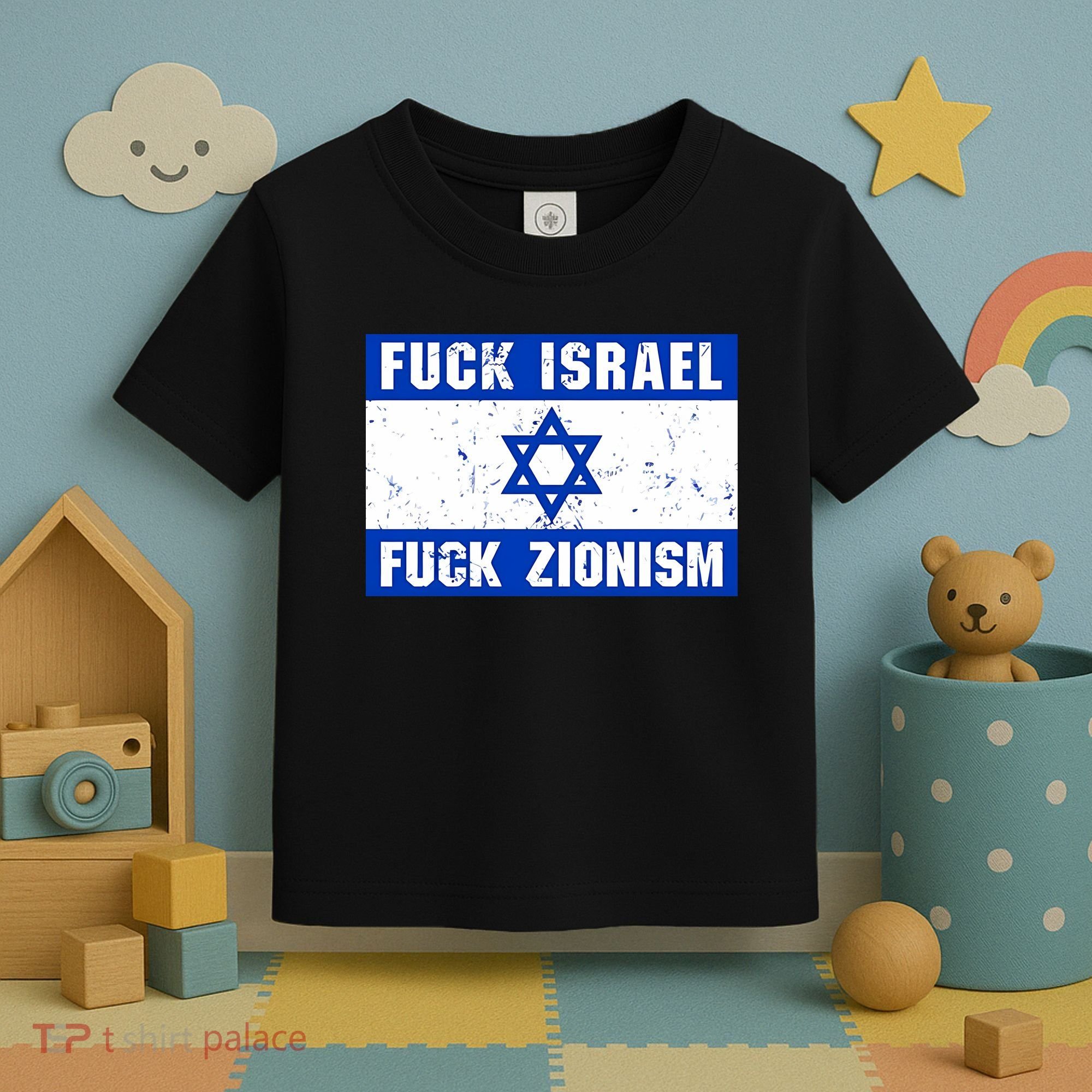 Fuck Israel Fuck Zionism Toddler T-Shirt