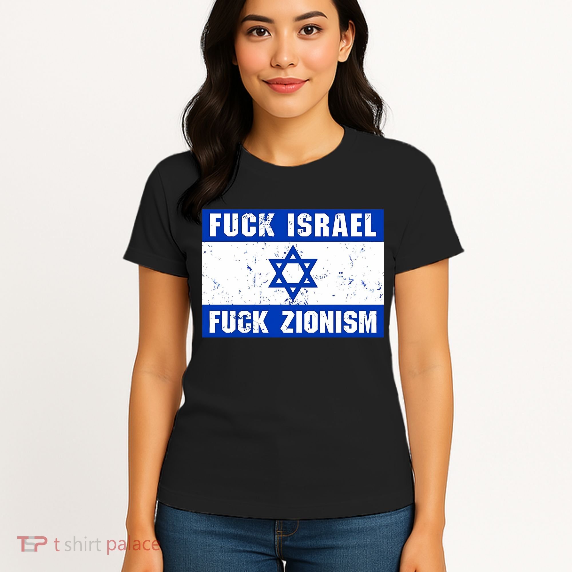 Fuck Israel Fuck Zionism Women's T-Shirt