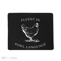 Fluent In Fowl Language Funny Chicken Lovers Father’S Day Mousepad thumb 0