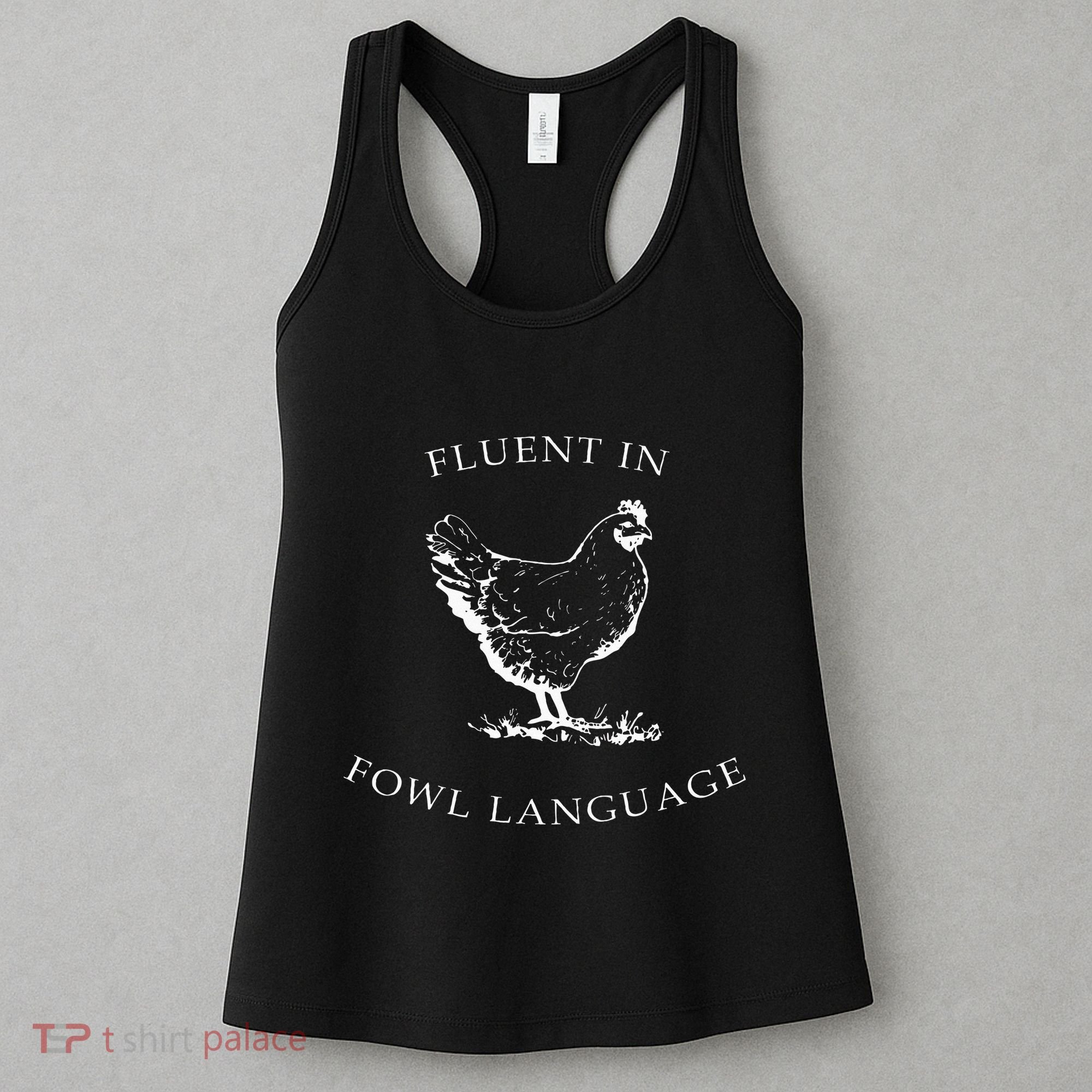 Fluent In Fowl Language Funny Chicken Lovers Father’S Day Women's Tank Top