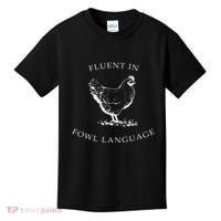 Fluent In Fowl Language Funny Chicken Lovers Father’S Day Kids T-Shirt thumb 0