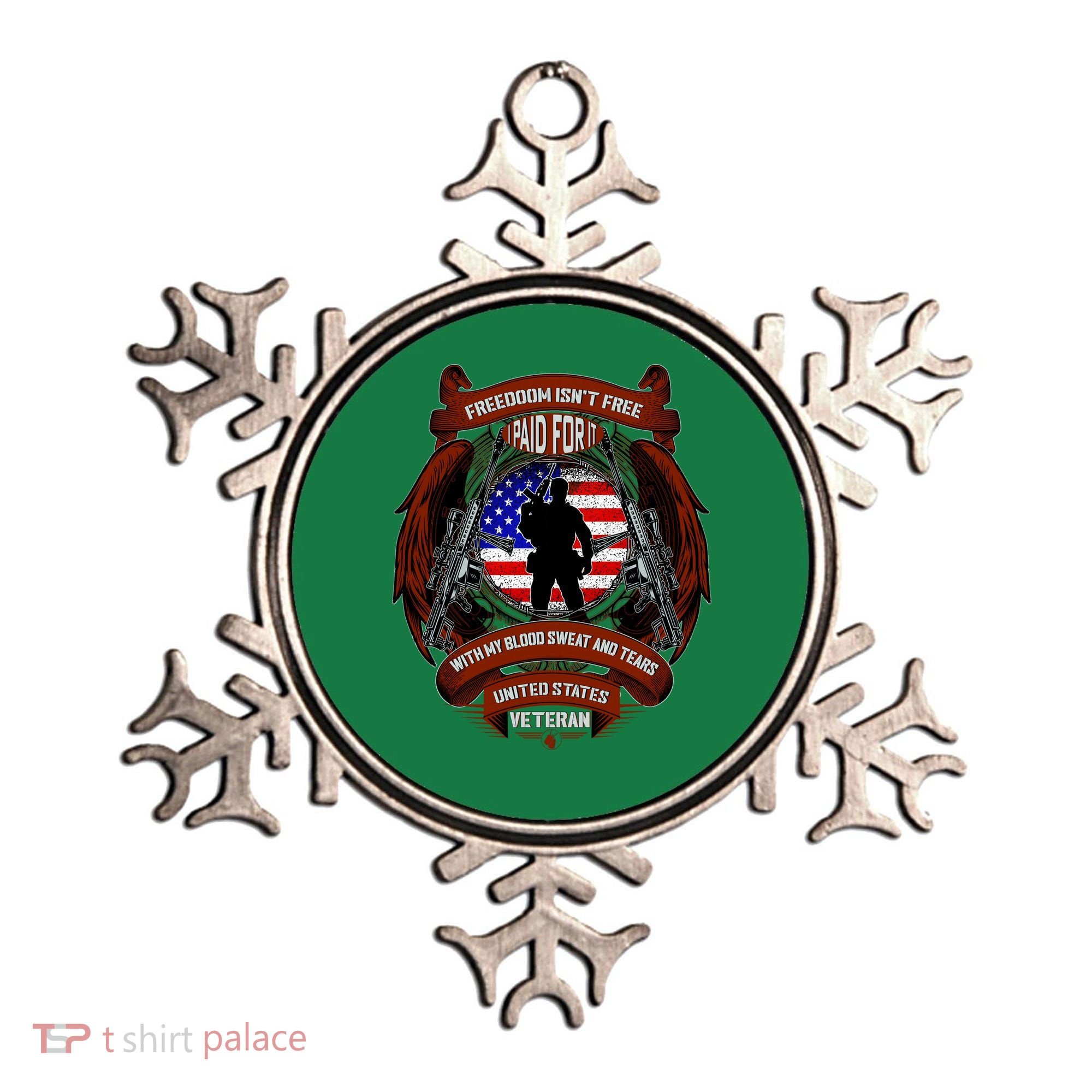 Freedom Isn't Free I Paid For It United States Veteran Ornament