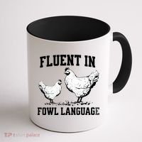 Fluent In Fowl Language Funny Chicken Owner Farm Coffee Mug thumb 1