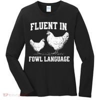 Fluent In Fowl Language Funny Chicken Owner Farm Women's Long Sleeve Shirt thumb 0