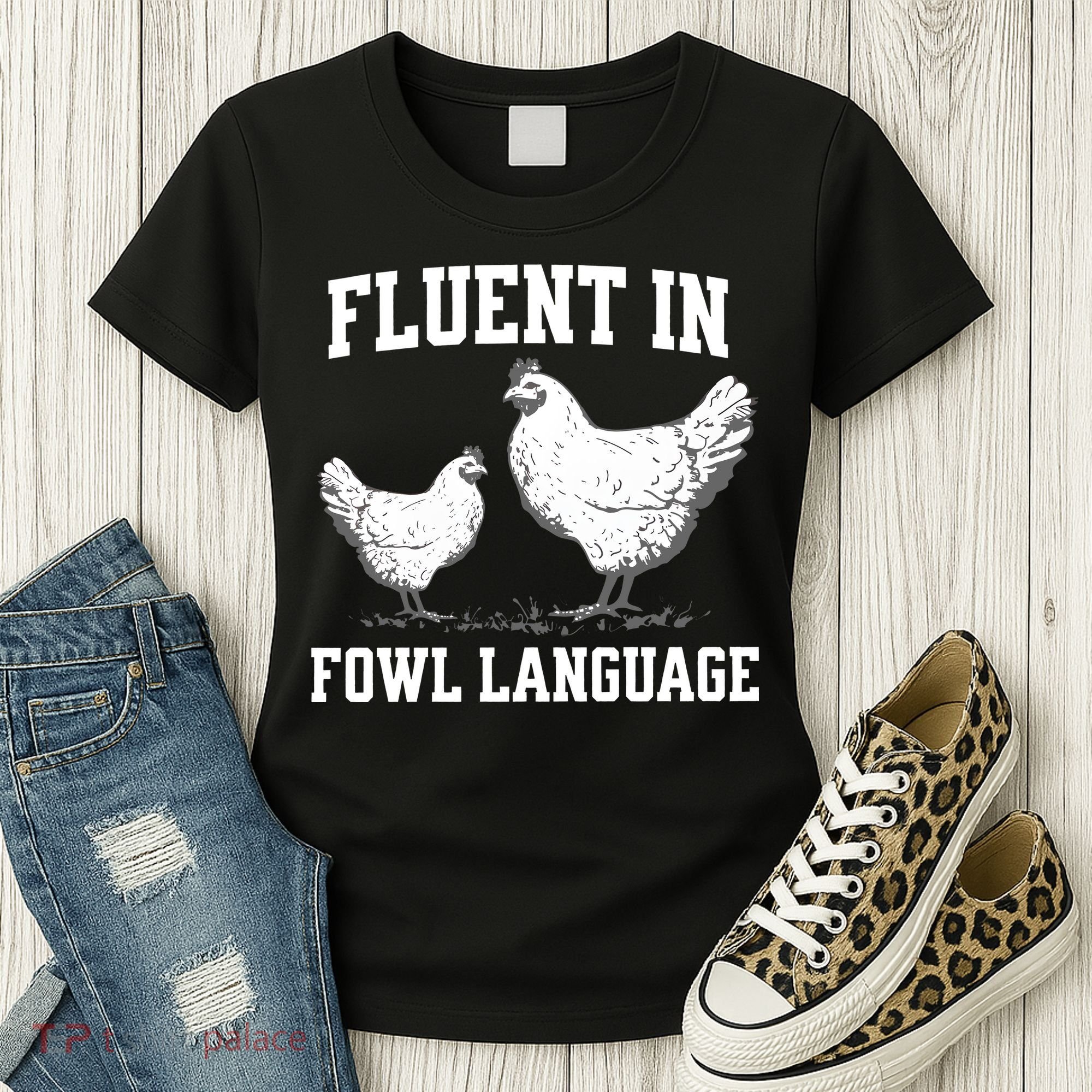 Fluent In Fowl Language Funny Chicken Owner Farm Women's T-Shirt