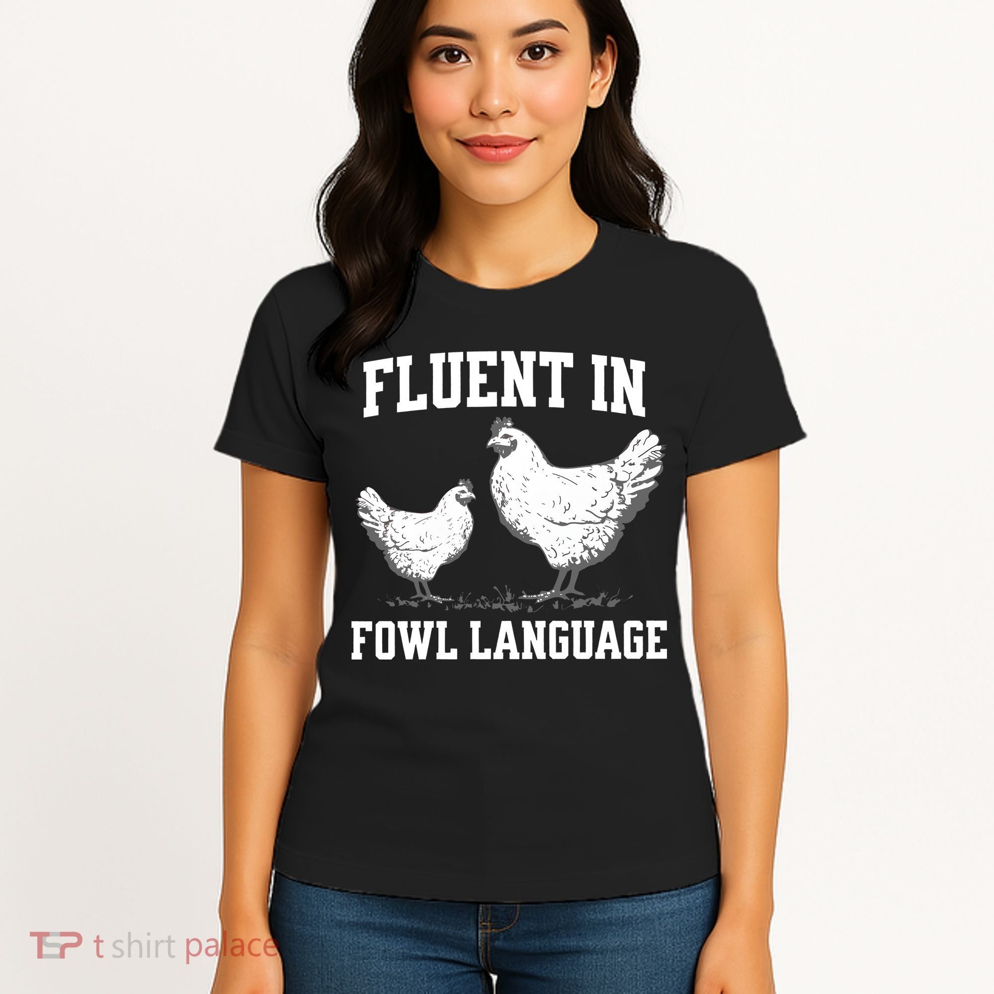 Fluent In Fowl Language Funny Chicken Owner Farm Women's T-Shirt