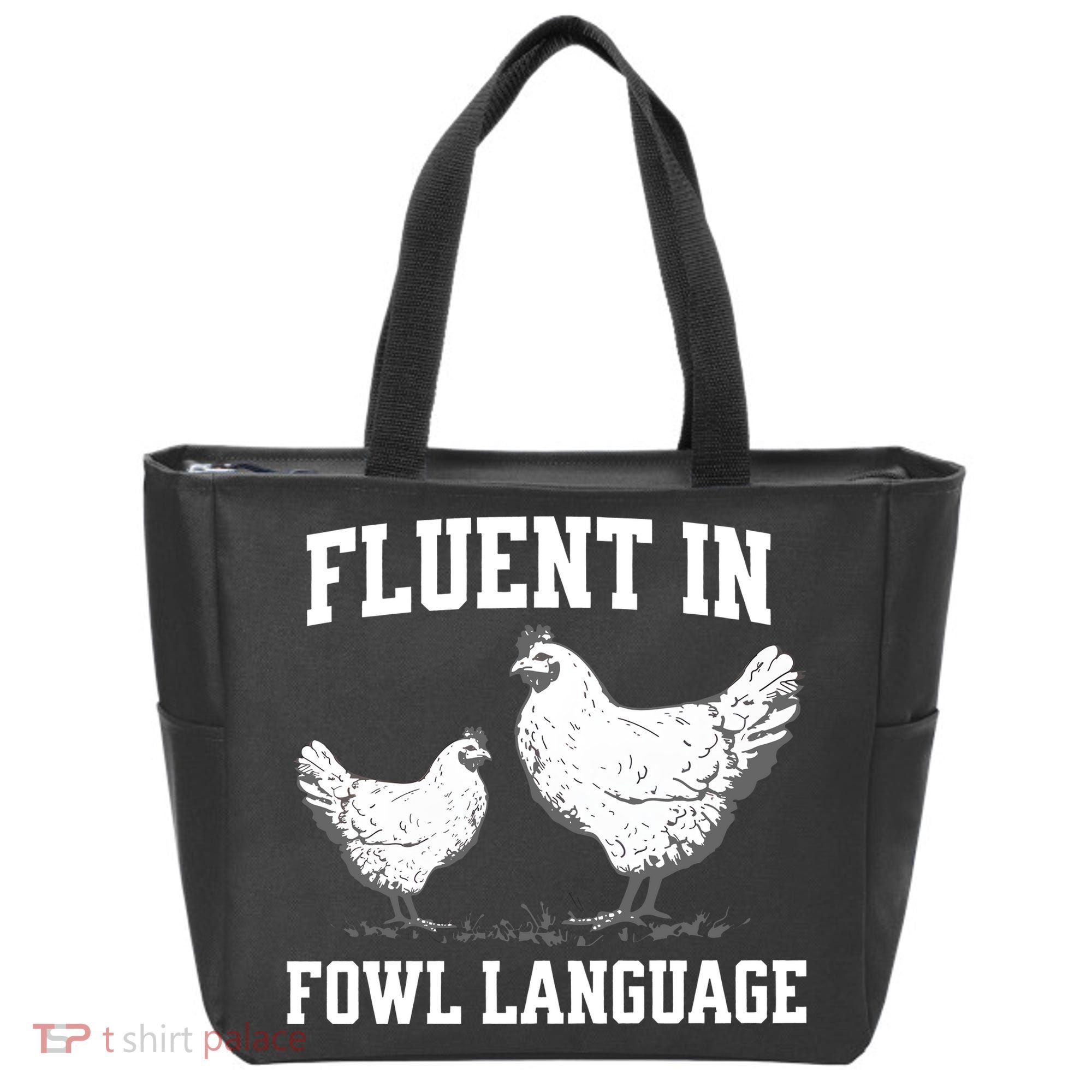 Fluent In Fowl Language Funny Chicken Owner Farm Tote Bag