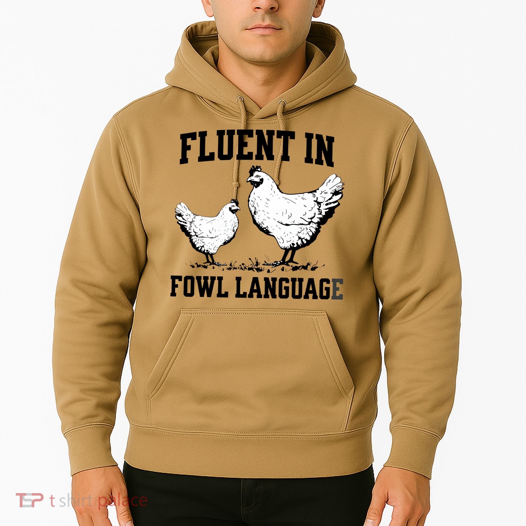 Fluent In Fowl Language Funny Chicken Owner Farm Hoodie