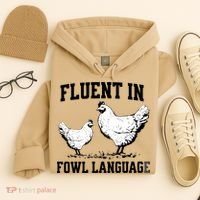 Fluent In Fowl Language Funny Chicken Owner Farm Hoodie thumb 4