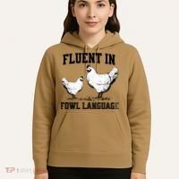 Fluent In Fowl Language Funny Chicken Owner Farm Hoodie thumb 5