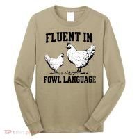 Fluent In Fowl Language Funny Chicken Owner Farm Long Sleeve Shirt thumb 0