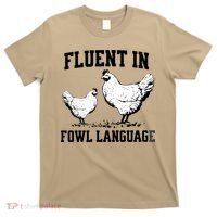 Fluent In Fowl Language Funny Chicken Owner Farm T-Shirt thumb 0