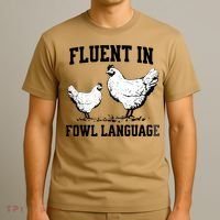 Fluent In Fowl Language Funny Chicken Owner Farm T-Shirt thumb 3