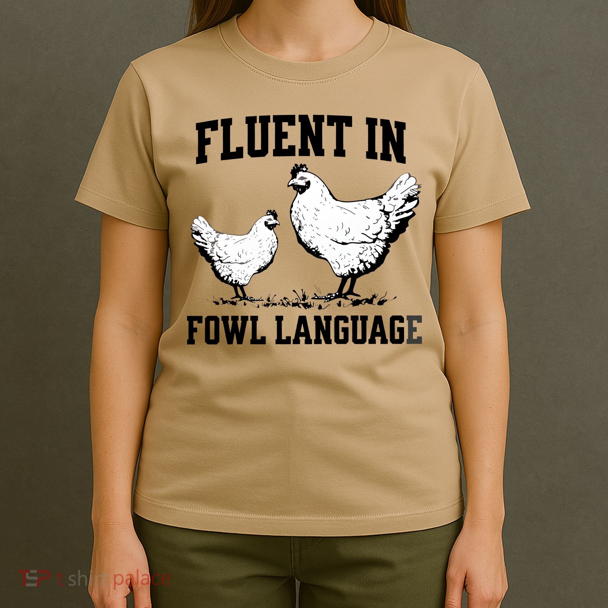 Fluent In Fowl Language Funny Chicken Owner Farm T-Shirt