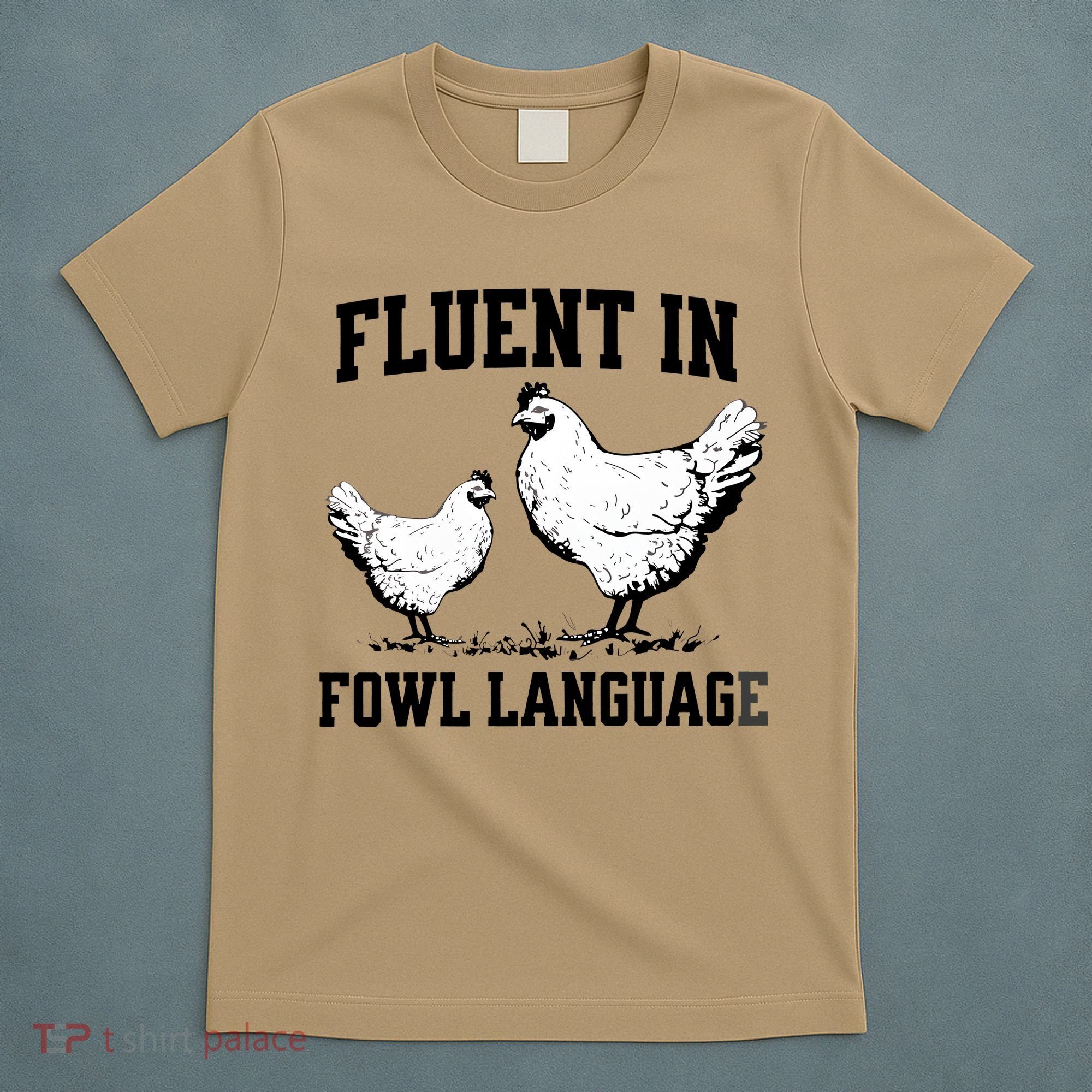 Fluent In Fowl Language Funny Chicken Owner Farm T-Shirt