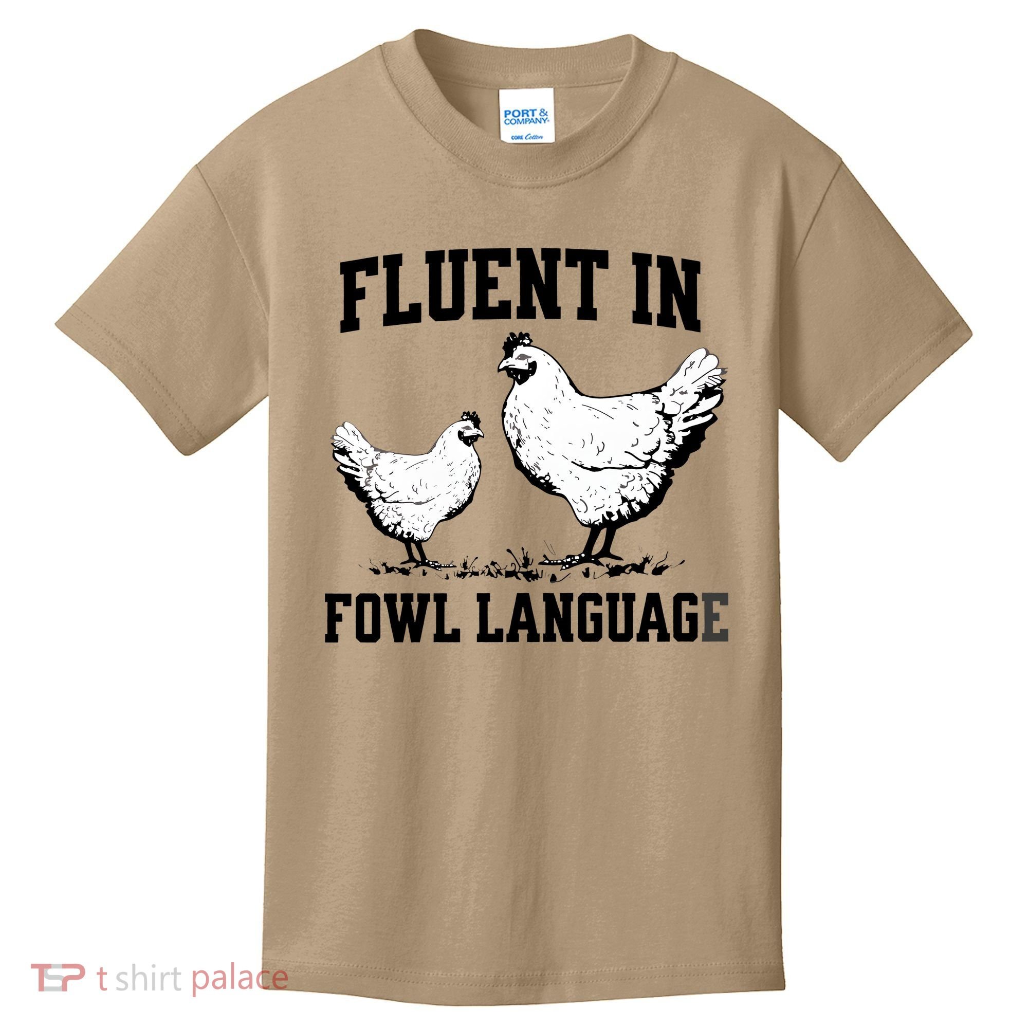 Fluent In Fowl Language Funny Chicken Owner Farm Kids T-Shirt