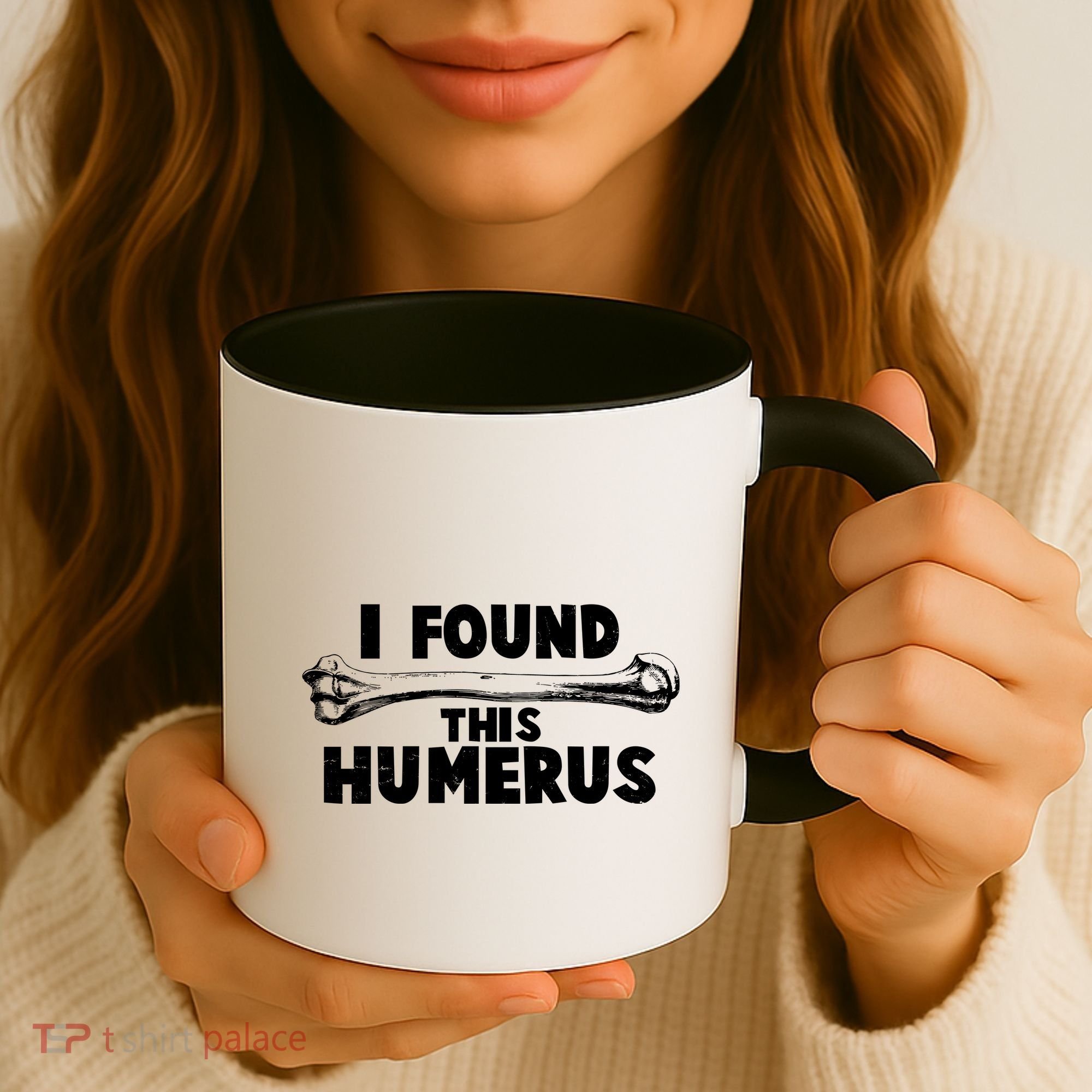 Funny I Found This Humerus Coffee Mug