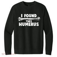 Funny I Found This Humerus V.I.T. Fleece Crew Sweatshirt thumb 0
