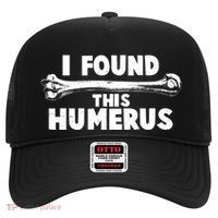 Funny I Found This Humerus Hat thumb 0