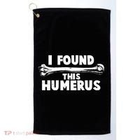 Funny I Found This Humerus Golf Towel thumb 0