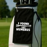 Funny I Found This Humerus Golf Towel thumb 2