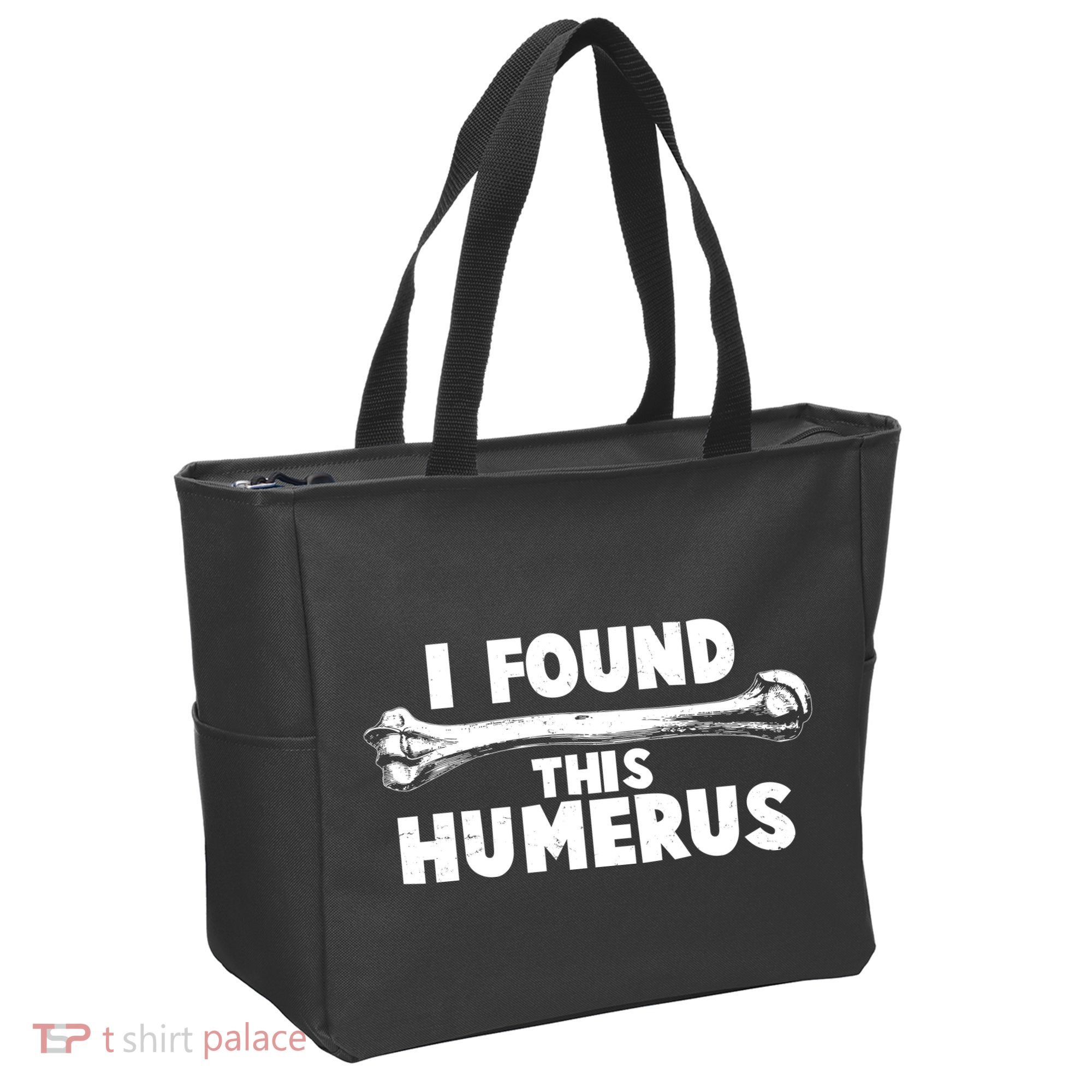 Funny I Found This Humerus Tote Bag